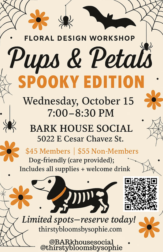 Pups & Petals: Spooky Edition 10/15/25