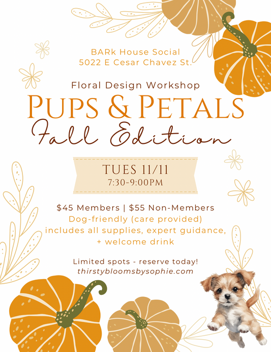 Pups & Petals: Fall Edition 11/11/25